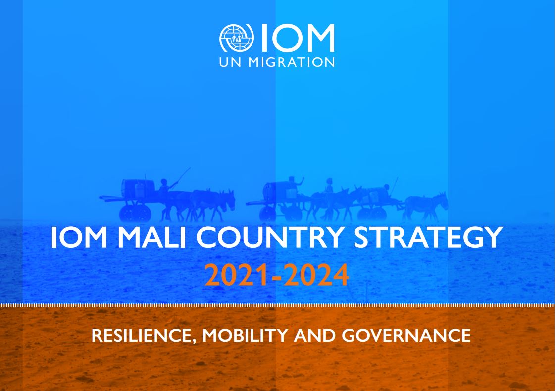IOM MALI COUNTRY STRATEGY 2021-2024
